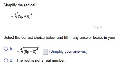 Simplify the radical 9p 8 Select the correct choice below and