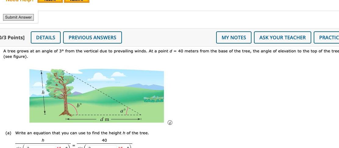 A tree grows at an angle of 3 from the vertical due