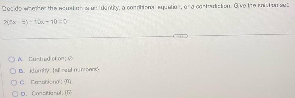  Decide whether the equation is an identity a conditional equation or