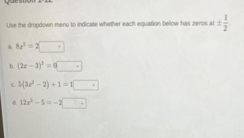 zeros at 1 2 a 82 2 b 2x 3 0 c