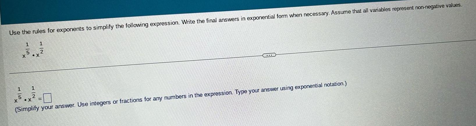 the final answers in exponential form when necessary Assume that all variables