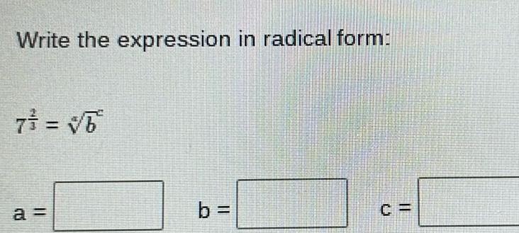 Write the expression in radical form;