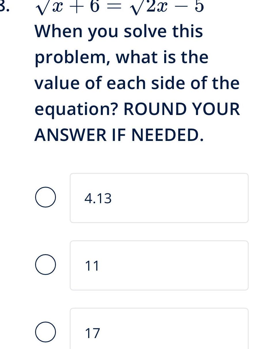 3 x 6 2x 5 When you solve this problem what