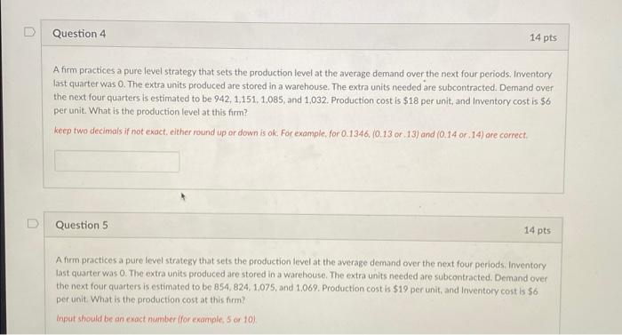 level at the average demand over the next four periods. Inventory last