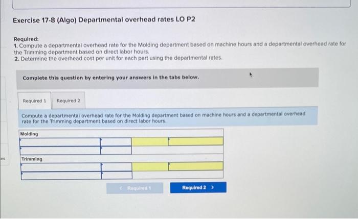 department and $203,750 in the Trimming department. The company budgets 16,000 machine