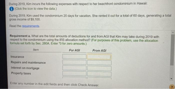 Please complete both requirements. Thank you During 2019, Kim incurs the