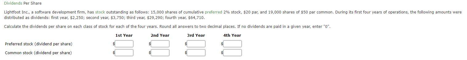  Dividends Per Share Lightfoot Inc., a software development firm, has stock