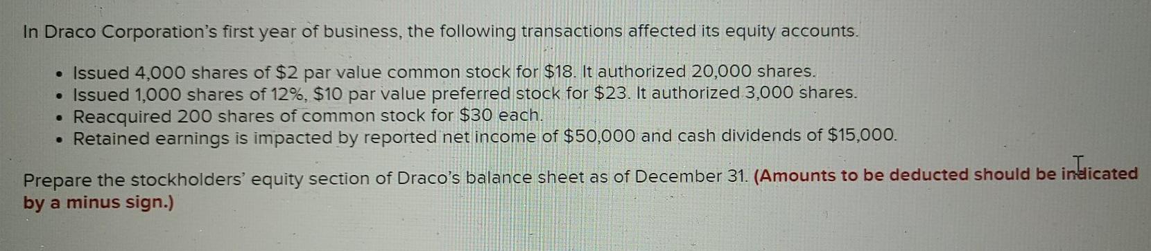 value common stock for $18. It authorized 20,000 shares. Issued 1,000 shares