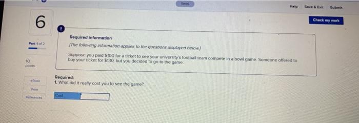 decided to go to the game 10 Required: 1. What did it