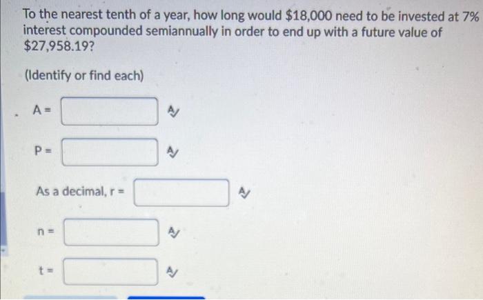  Plz help ASAP To the nearest tenth of a year, how
