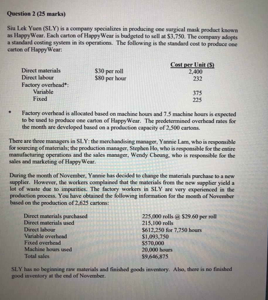  Q2 Question 2 (25 marks) Siu Lek Yuen (SLY) is a