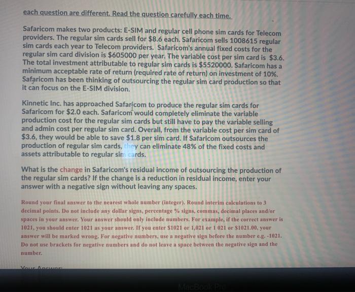 each question are different. Read the question carefully each time. Safaricom