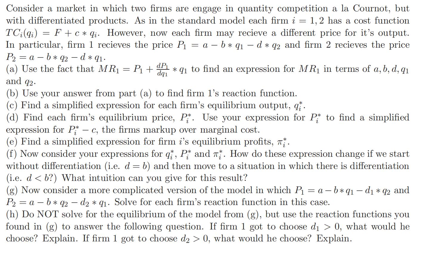 answer the questions e,f,g,,h!!!! Consider a market in which two firms are