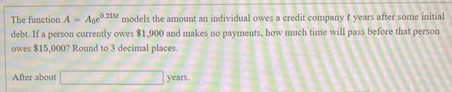  The function A Age 23st models the amount an individual owes