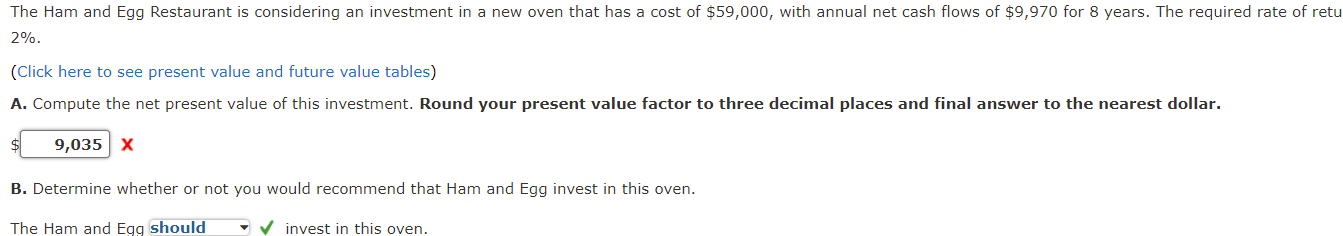 new oven that has a cost of $59,000, with annual net cash