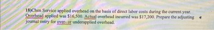 18)Chen Service applied overhead on the basis of direct labor costs