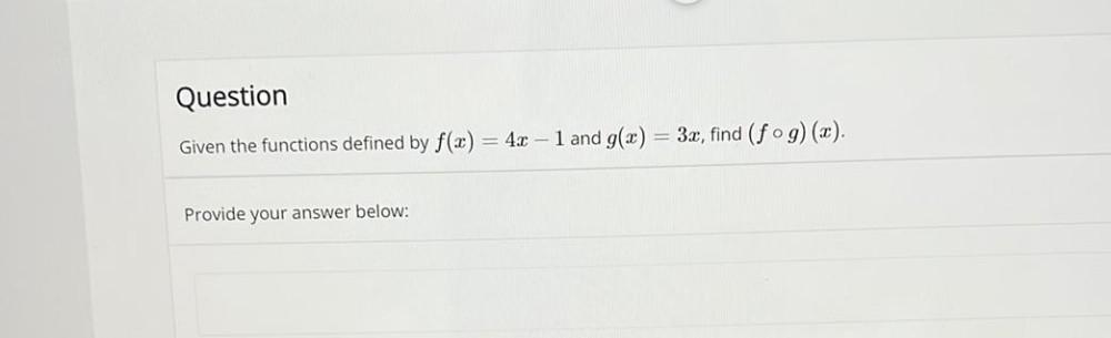 Question Given the functions defined by f(x) 1 and g(x) = 3:r,