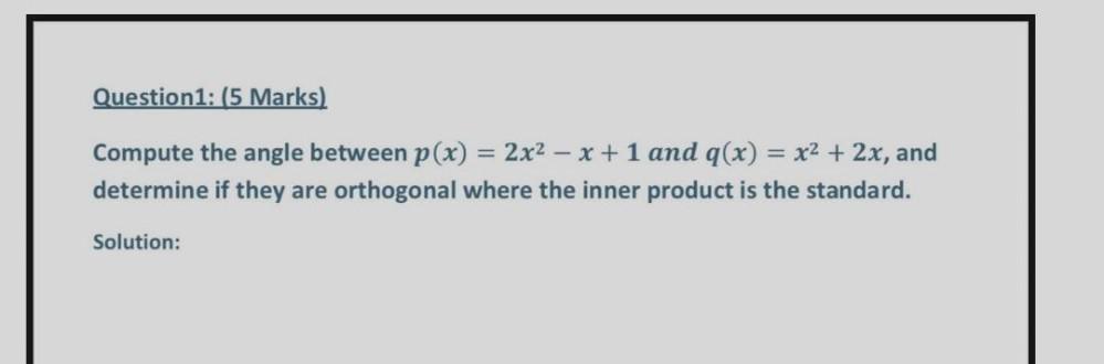 and q(x) = x&sup2; + 2x, and determine if they are orthogonal