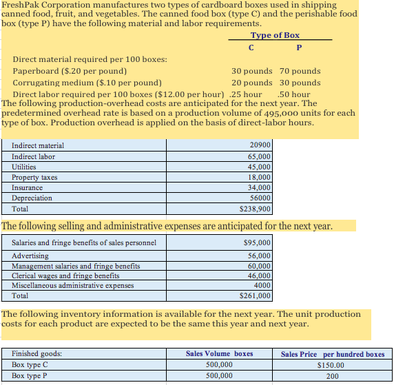  Please show how you got each answer P FreshPak Corporation manufactures