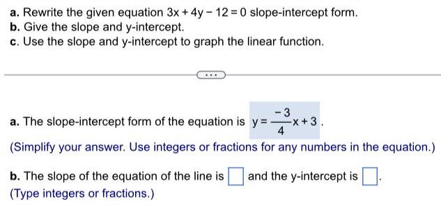 form.b. Give the slope and y-intercept.c. Use the slope and y-intercept to