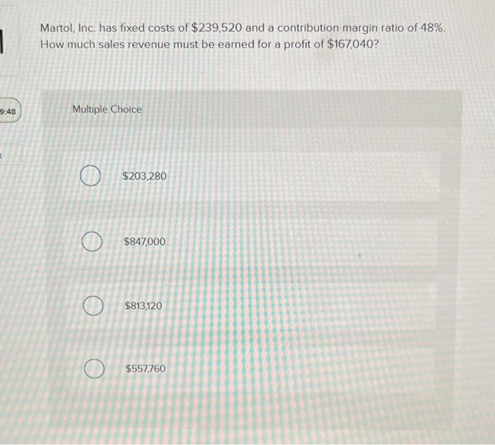 and fixed costs of $225,336. What is the break-even point in sales