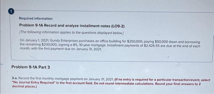 Required information Problem 9-1A Record and analyze installment notes (LO9-2) [The