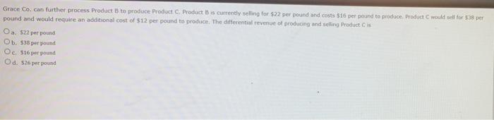 could i get some help? Grace Co. can further process Product