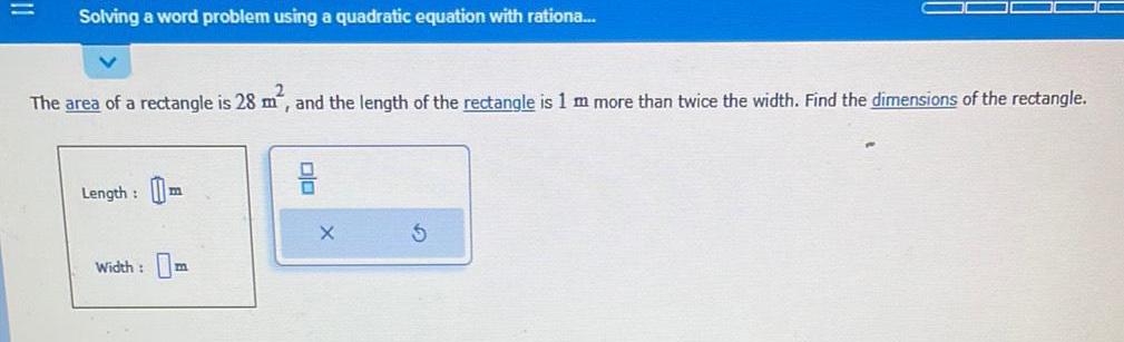 area of a rectangle is 28 m and the length of the