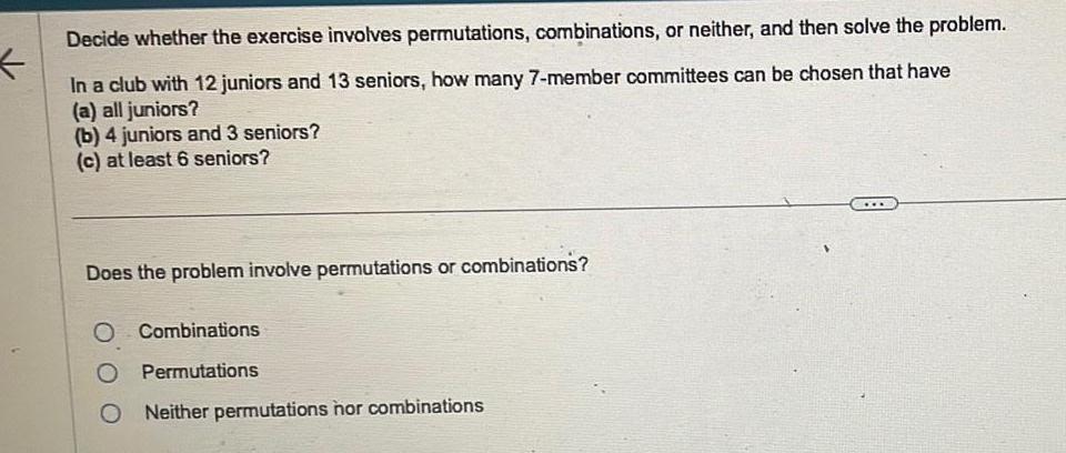  Decide whether the exercise involves permutations combinations or neither and then