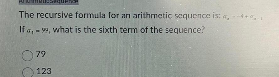1 If a 99 what is the sixth term of the sequence
