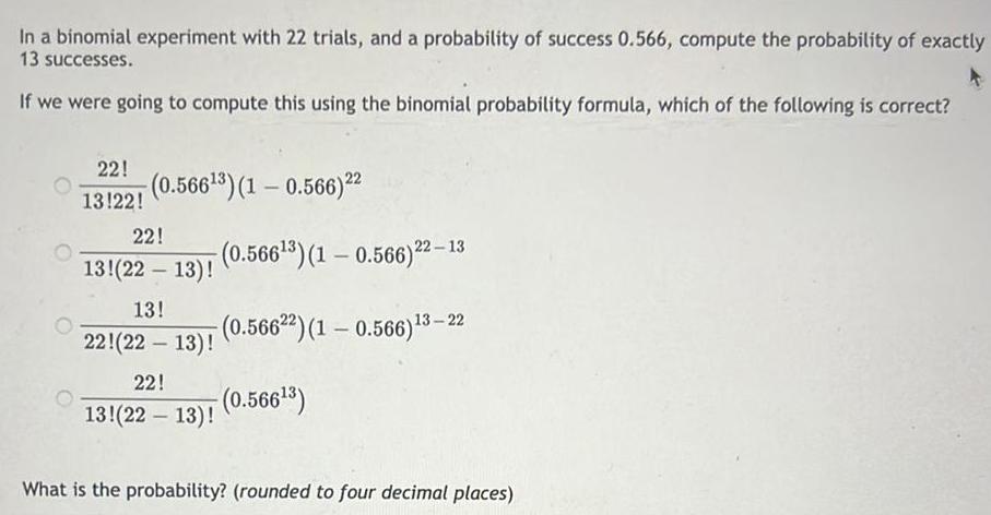  In a binomial experiment with 22 trials and a probability of