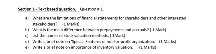1. a) What are the limitations of financial statements for shareholders and