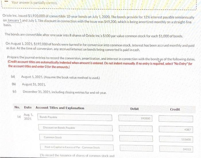  i cannot understand the last two entries Oriole inc. issued $1,920,000