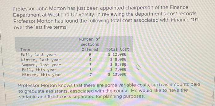  please answer these 2 questions Professor John Morton has just been