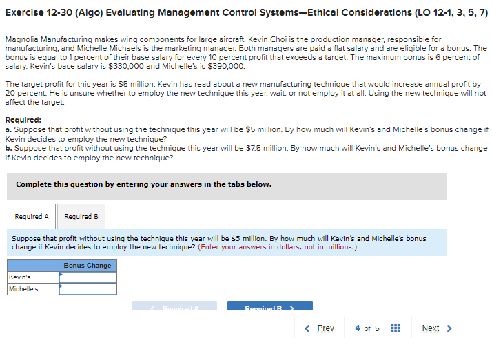  Exercise 12-30 (Algo) Evaluating Management Control SystemsEthical Considerations (LO 12-1, 3,