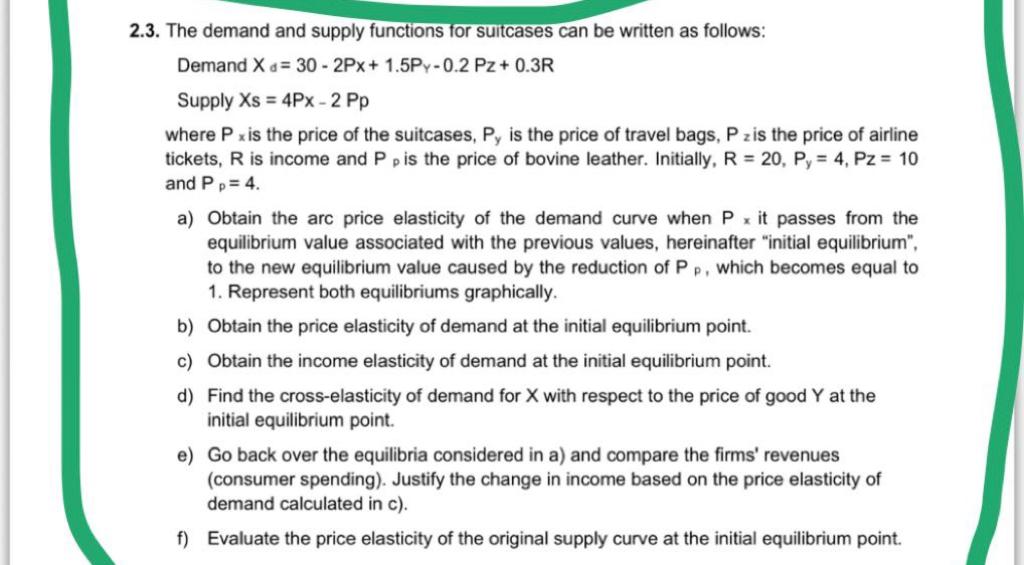  3. The demand and supply functions for suitcases can be written