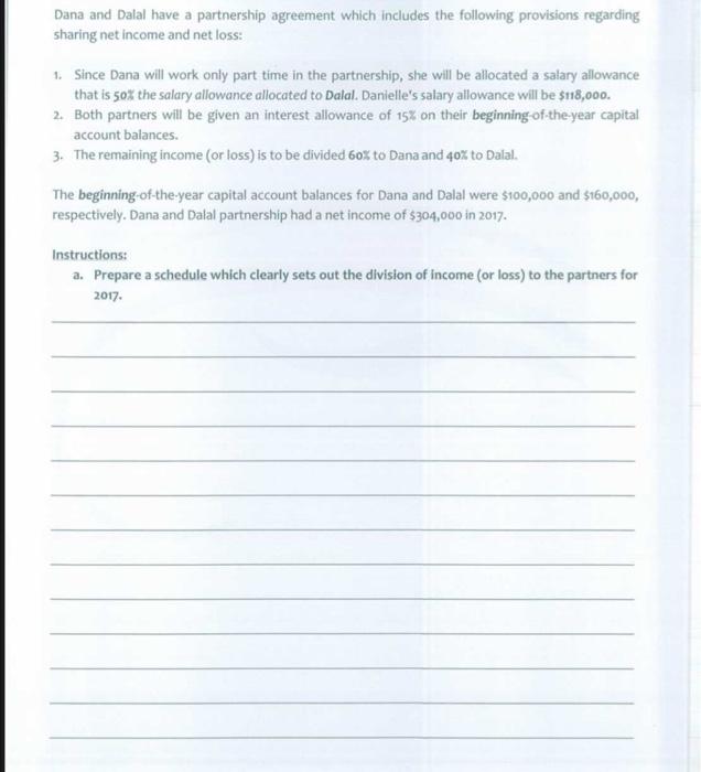 answer fast Dana and Dalal have a partnership agreement which includes