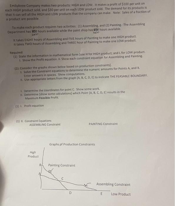  question is in picture, please show work EmilyAnne Company makes two