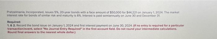 paid semiannually on June 30 and December 31 Required: 1.8 2. Record
