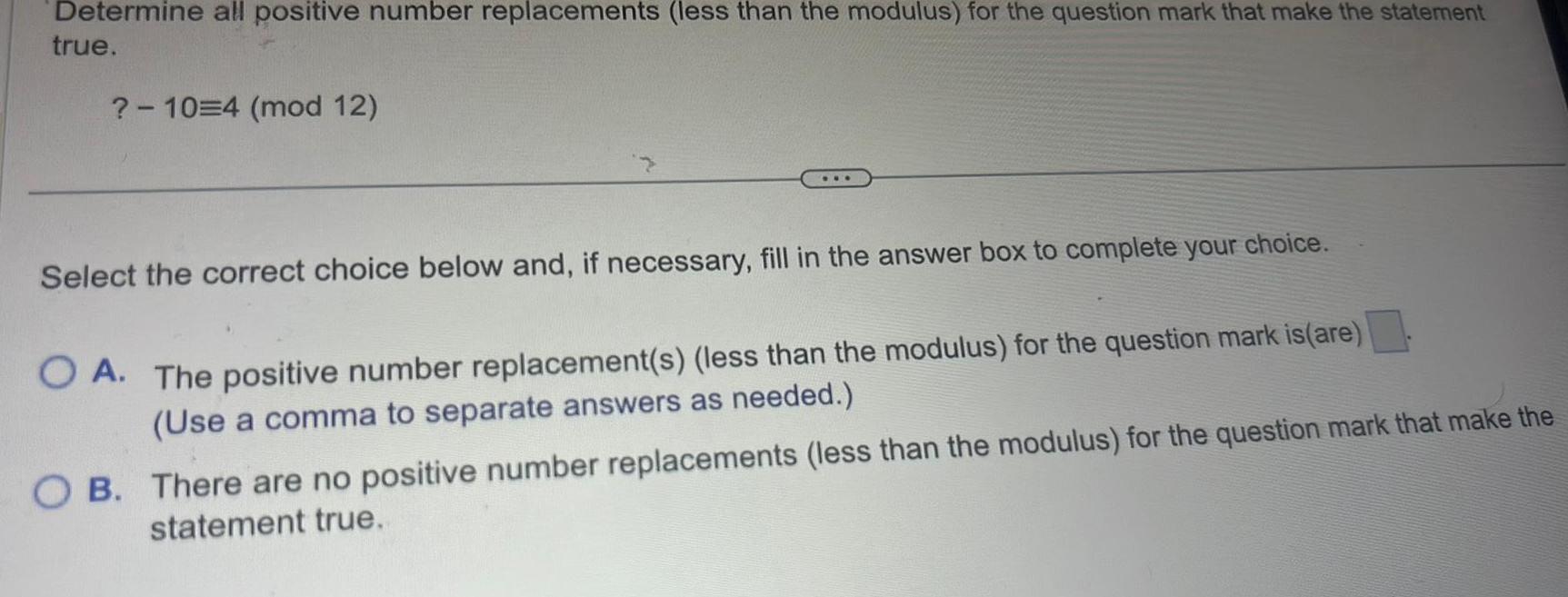 Determine all positive number replacements less than the modulus for the