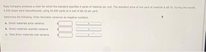 yords of material per unit. The standard price of one yard of
