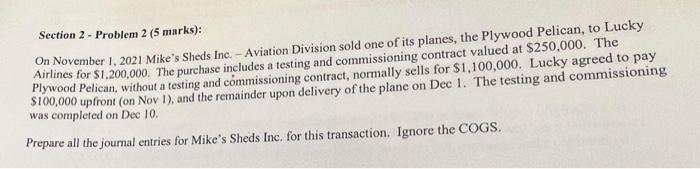 Section 2 - Problem 2 (5 marks): On November 1, 2021