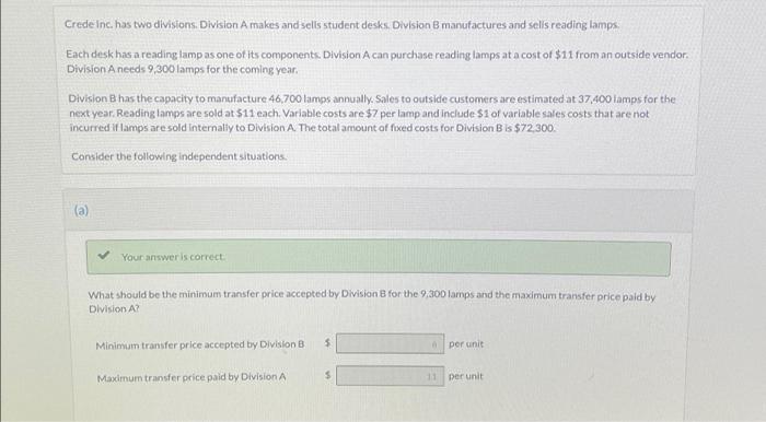  i just need c Crede Inc. has two divisions. Division A