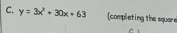 C. + 63 (corrpleting the square