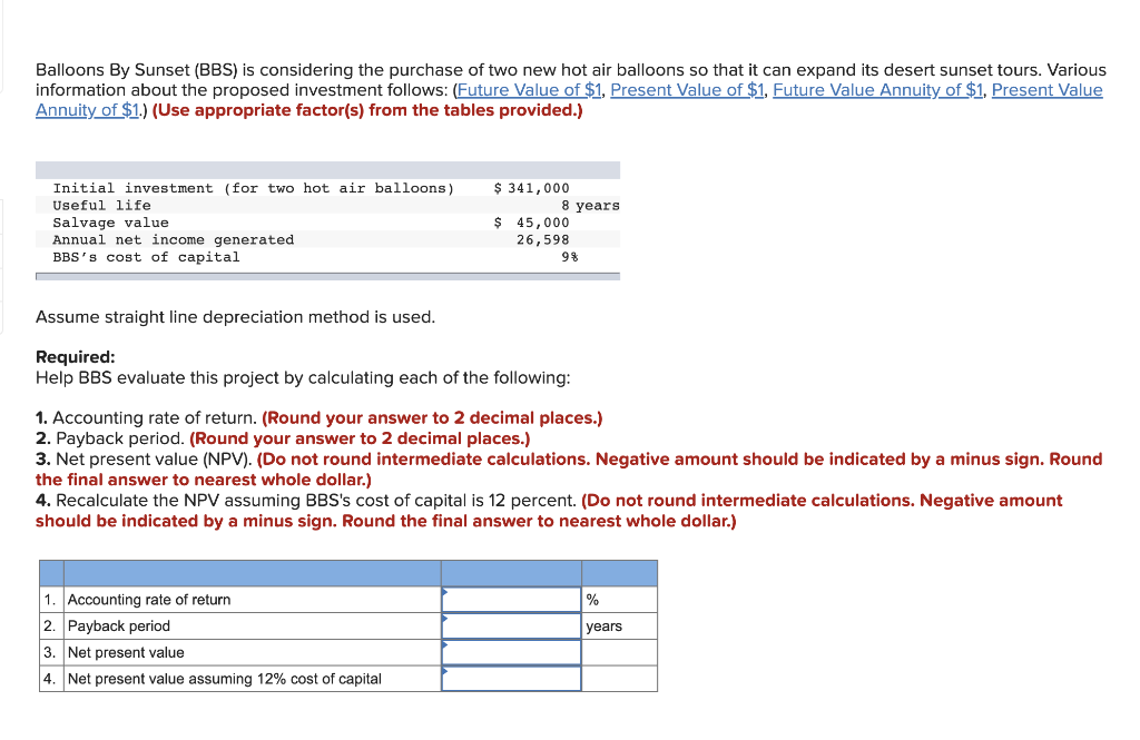  Balloons By Sunset (BBS) is considering the purchase of two new