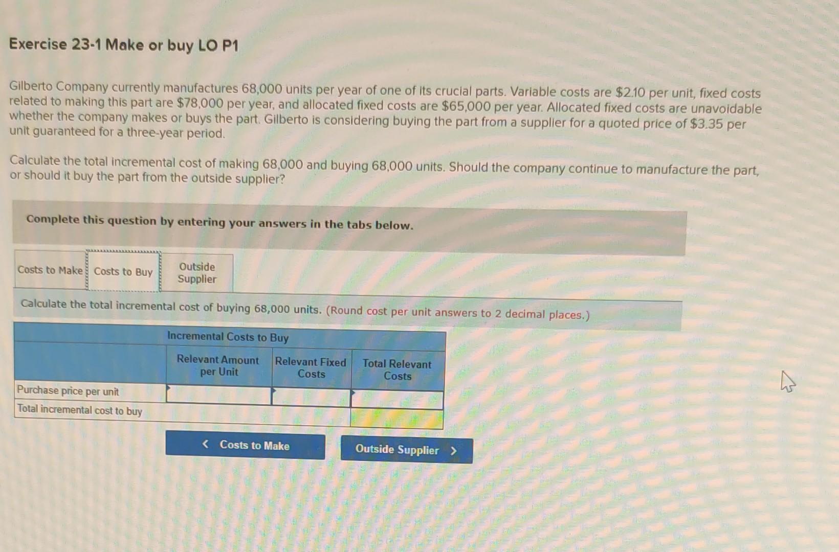 Company currently manufactures 68,000 units per year of one of its crucial