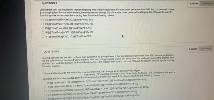  QUESTION 7 1 points Interiorbest.com has decided to impose shipping toes