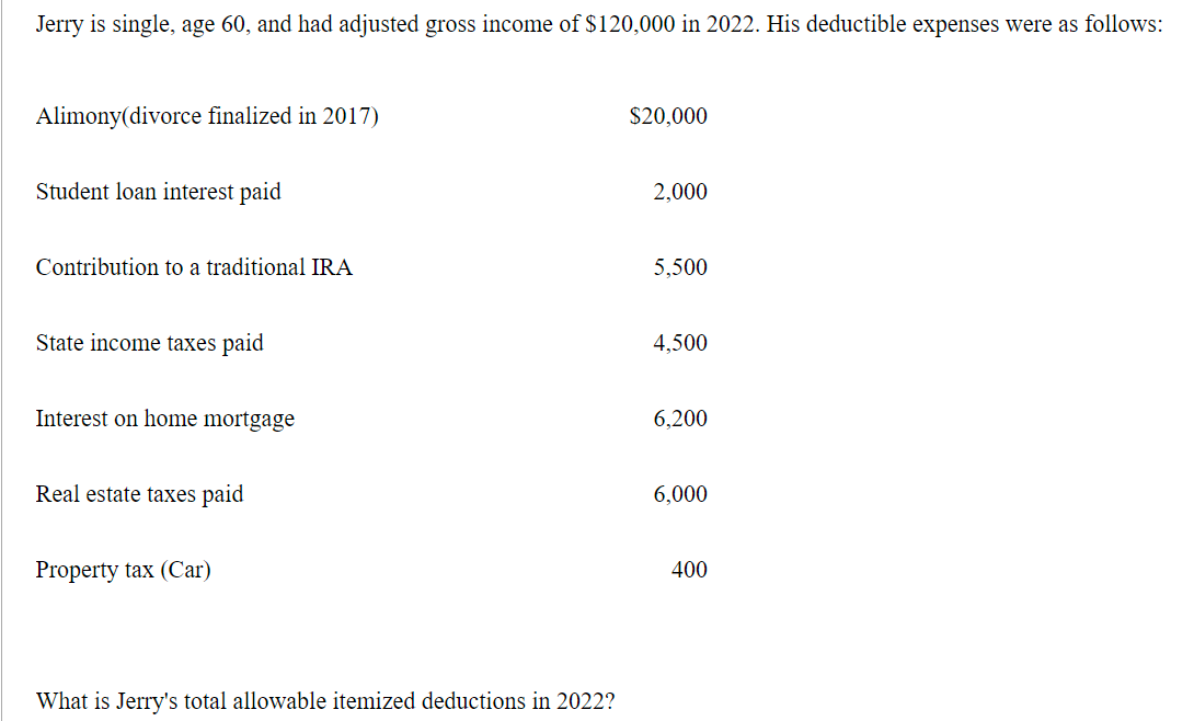  Jerry is single, age 60 , and had adjusted gross income