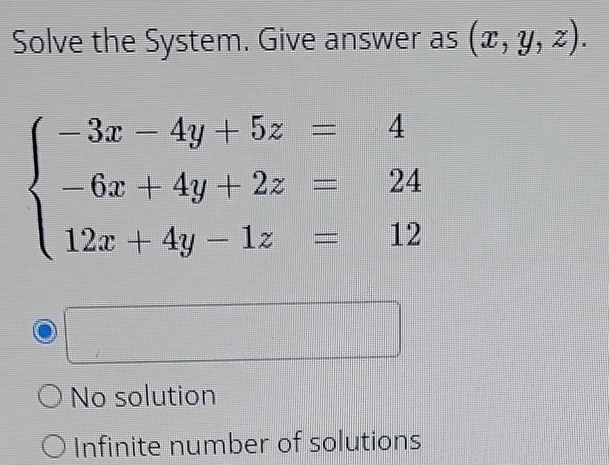  Solve the System Give answer as x y z 3x 4y
