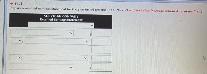 Complete (a2) prepare a retained earnings statement for the year ended